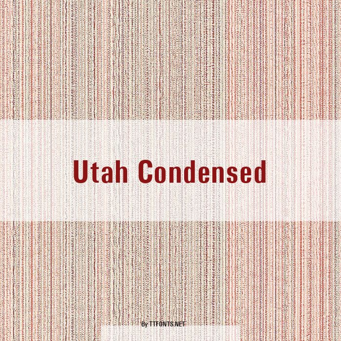 Utah Condensed example